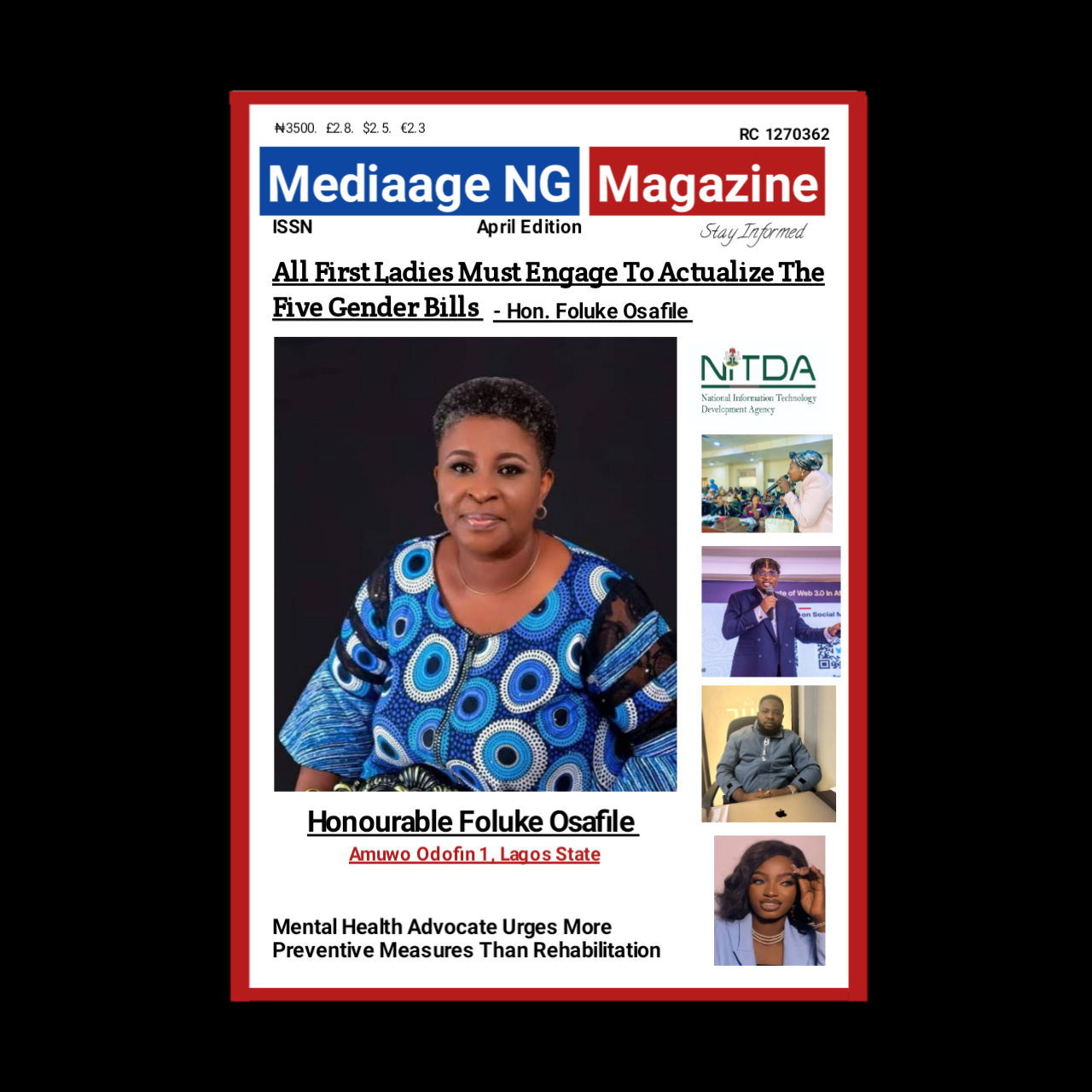 Mediaage Magazine MediaageNG Mediaage Magazine is a publication birthed by Mediaage NG News, published by Mediaage Global Technology Nigeria Limited. We prioritise keeping the society informed of events, functions and activities and we cover all sectors of the economy.